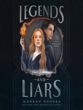 Morgan Rhodes: Legends and Liars