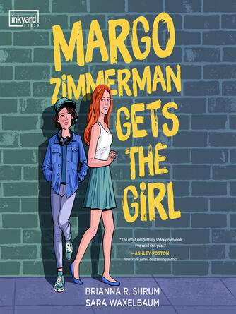 Brianna R. Shrum: Margo Zimmerman Gets the Girl