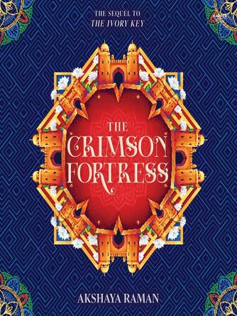 Akshaya Raman: The Crimson Fortress