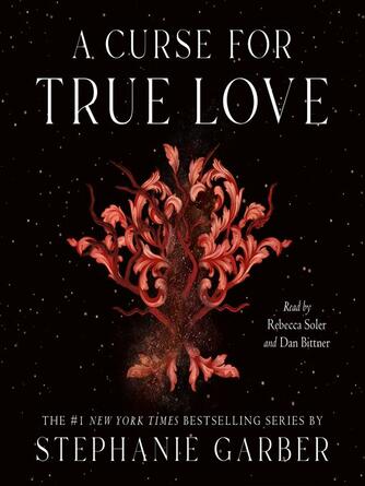 Stephanie Garber: A Curse for True Love