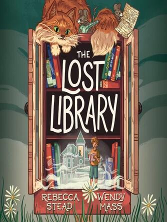 Rebecca Stead: The Lost Library