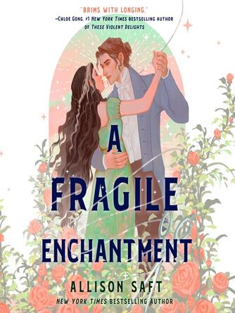 Allison Saft: A Fragile Enchantment