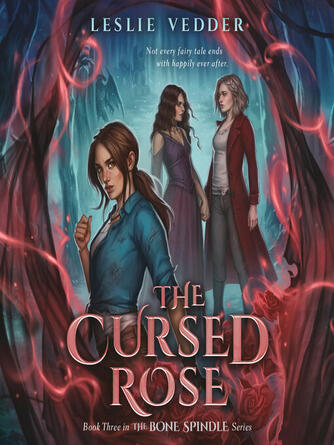 Leslie Vedder: The Cursed Rose