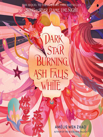 Amélie Wen Zhao: Dark Star Burning, Ash Falls White