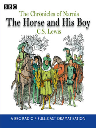 C.S. Lewis: The Horse and His Boy