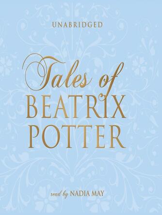 Beatrix Potter: The Complete Tales of Beatrix Potter