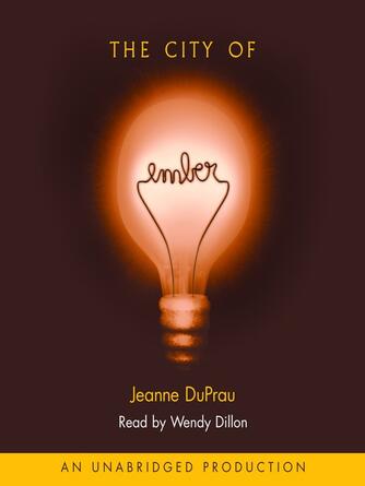 Jeanne DuPrau: The City of Ember : The First Book of Ember