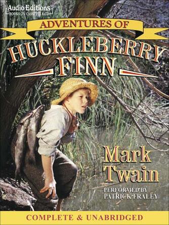 Mark Twain: The Adventures of Huckleberry Finn