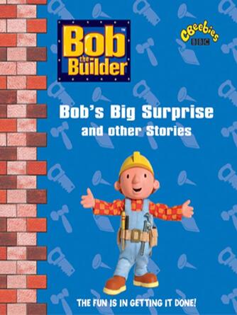 BBC Audiobooks: Bob's Big Surprise and Other Stories