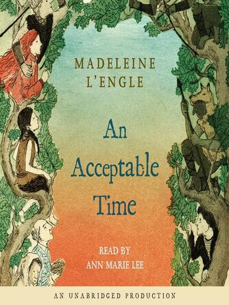 Madeleine L'Engle: An Acceptable Time
