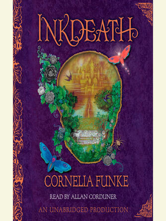 Cornelia Funke: Inkdeath : Inkheart Trilogy, Book 3