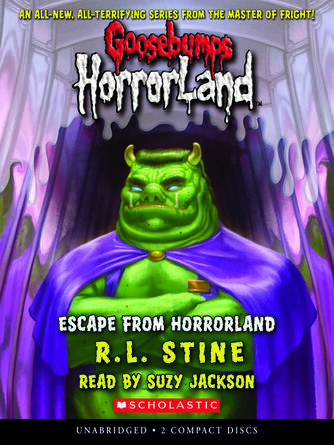 R. L. Stine: Escape From Horrorland : Goosebumps Horrorland Series, Book 11