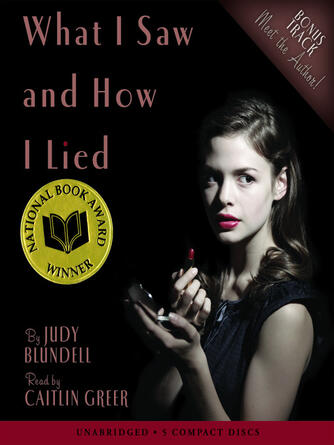 Judy Blundell: What I Saw and How I Lied