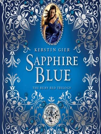 Kerstin Gier: Sapphire Blue : The Ruby Red Trilogy Series, Book 2