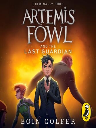Eoin Colfer: Artemis Fowl and the Last Guardian