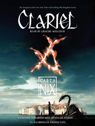 Garth Nix: Clariel : The Lost Abhorsen