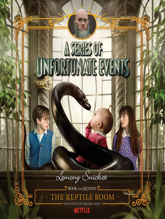 Lemony Snicket: The Reptile Room : The Reptile Room