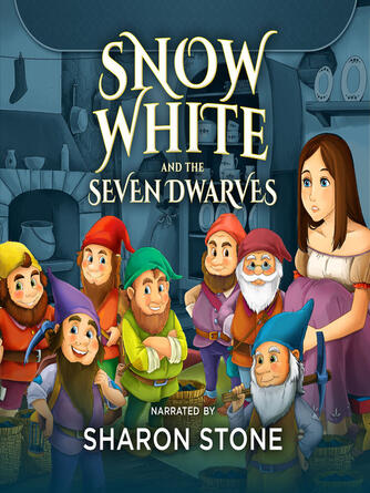 The Brothers Grimm: Snow White and the Seven Dwarfs