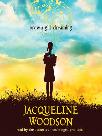 Jacqueline Woodson: Brown Girl Dreaming