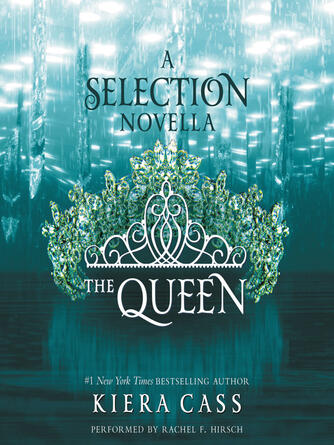 Kiera Cass: The Queen : A Novella