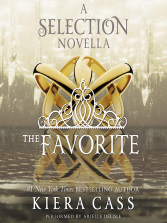Kiera Cass: The Favorite : A Novella