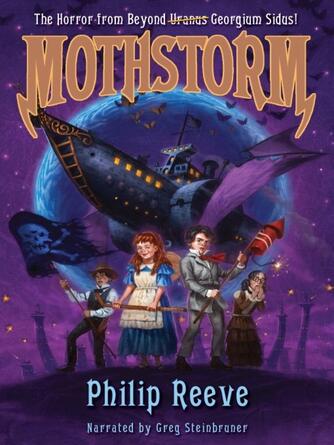 Philip Reeve: Mothstorm : The Horror from Beyond