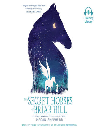 Megan Shepherd: The Secret Horses of Briar Hill