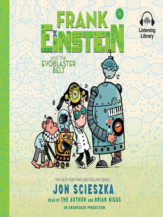 Jon Scieszka: Frank Einstein and the EvoBlaster Belt