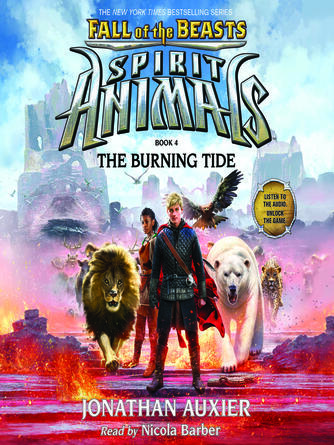 Jonathan Auxier: The Burning Tide : Spirit Animals: Fall of the Beasts Series, Book 4