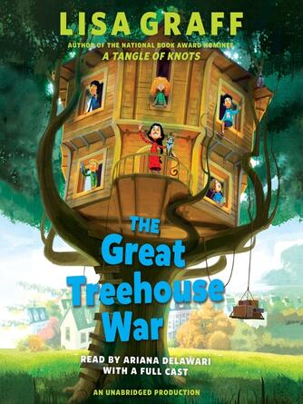Lisa Graff: The Great Treehouse War