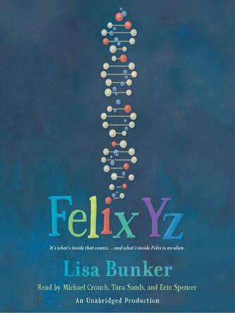 Lisa Bunker: Felix Yz