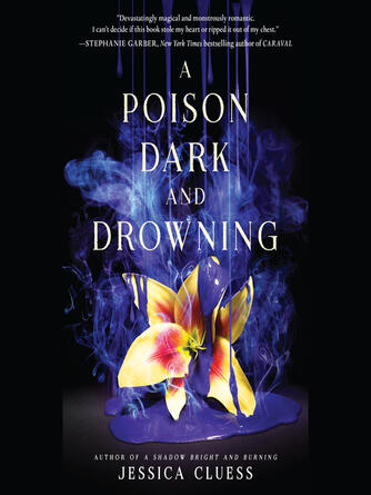 Jessica Cluess: A Poison Dark and Drowning