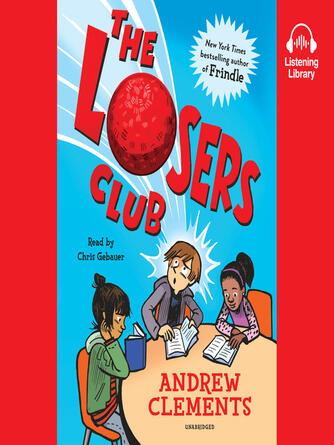 Andrew Clements: The Losers Club