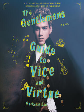 Mackenzi Lee: The Gentleman's Guide to Vice and Virtue