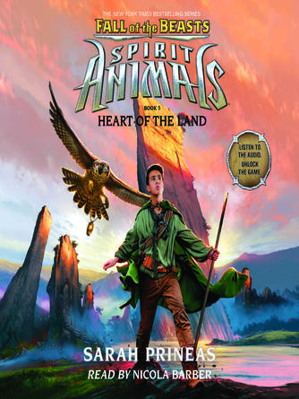Sarah Prineas: Heart of the Land (Spirit Animals : Fall of the Beasts, Book 5)