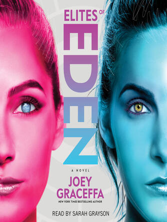 Joey Graceffa: Elites of Eden : A Novel