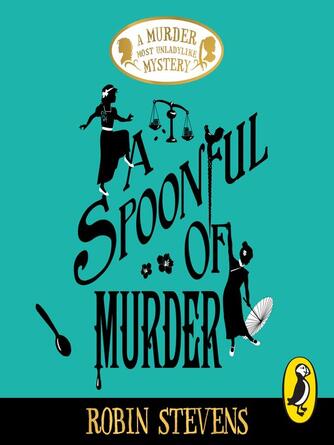 Robin Stevens: A Spoonful of Murder