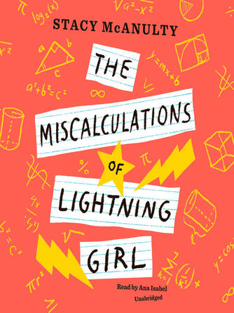 Stacy McAnulty: The Miscalculations of Lightning Girl