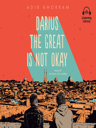 Adib Khorram: Darius the Great Is Not Okay