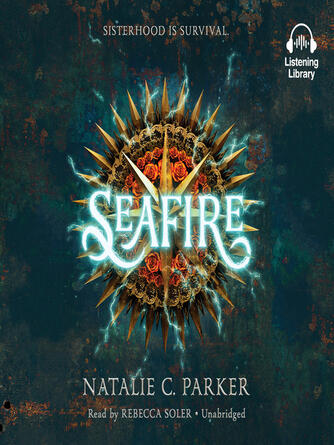 Natalie C. Parker: Seafire
