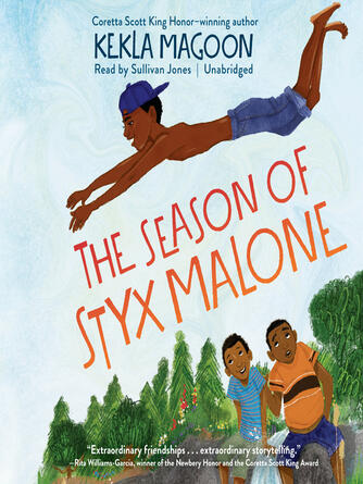 Kekla Magoon: The Season of Styx Malone