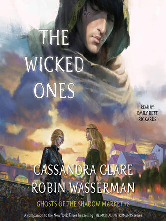 Cassandra Clare: The Wicked Ones