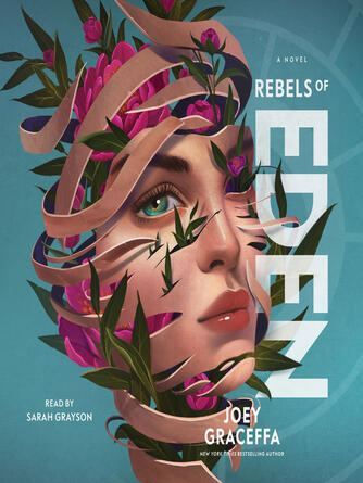 Joey Graceffa: Rebels of Eden