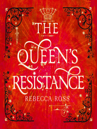 Rebecca Ross: The Queen's Resistance