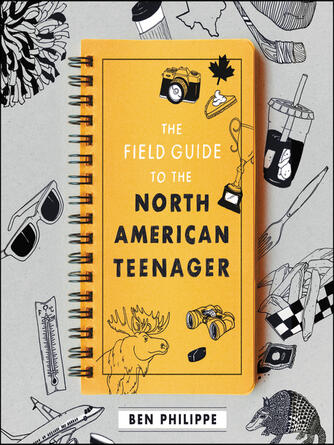 Ben Philippe: The Field Guide to the North American Teenager