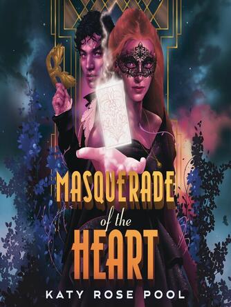 Katy Rose Pool: Masquerade of the Heart