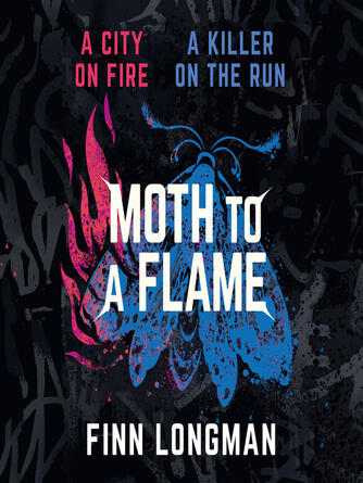 Finn Longman: Moth to a Flame