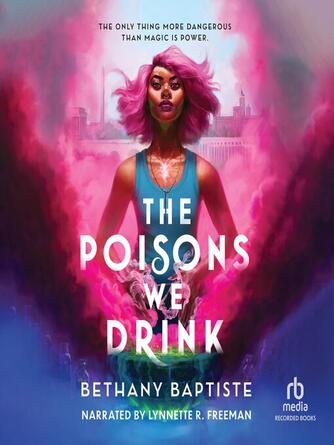 Bethany Baptiste: The Poisons We Drink