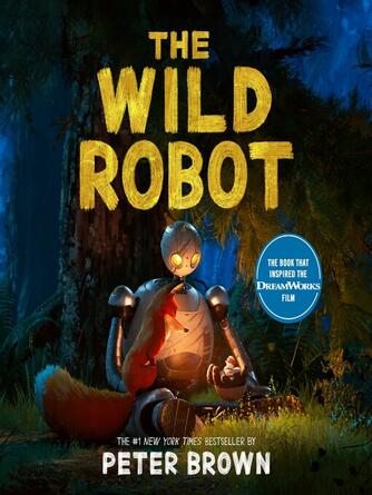Peter Brown: The Wild Robot