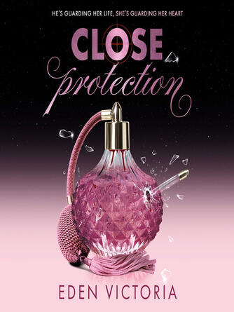 Eden Victoria: Close Protection